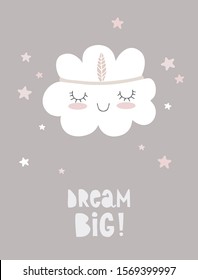 Dream Big. White Fluffy Smiling Cloud on a Light Warm Gray Background. Cute Cloud in the Indian Headband. Simple Nursery Art for Wall Art, Poster, Card, Greeting, Invitation, Baby Girl Party. 