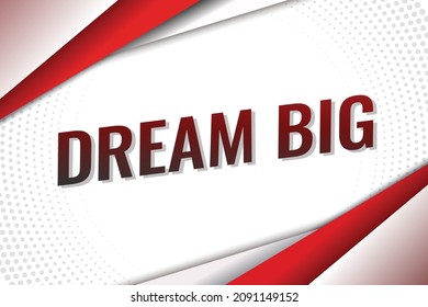 dream big word concept vector illustration with red lines modern futuristic 3d style for landing page template ui web mobile app poster banner flyer background gift card coupon label wallpaper