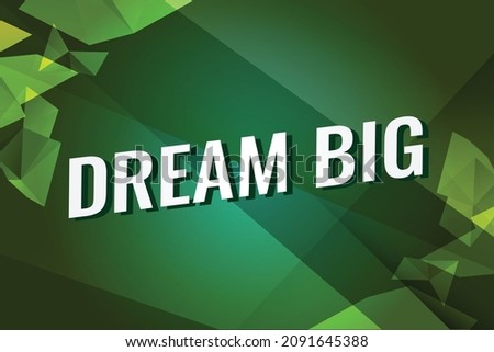 dream big word concept vector illustration with diamond green modern futuristic 3d style for landing page template ui web mobile app poster banner flyer background gift card coupon label wallpaper