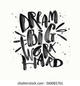 Dream big work hard. Concept hand lettering motivation gold glitter poster. Artistic design for a logo, greeting cards, invitations, posters, banners, 
seasonal greetings illustrations.
