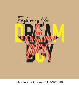 dream boy Premium Vector illustration of a text graphic. suitable screen printing and DTF for the design boy outfit of t-shirts print, shirts, hoodies baba suit, kids cottons, etc.