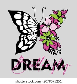 dream butterfly for t-shirt slogan