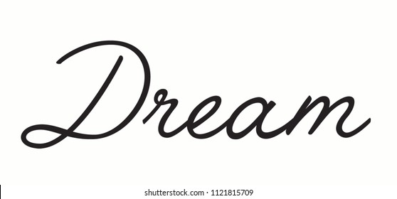 44,521 Dream calligraphy Images, Stock Photos & Vectors | Shutterstock