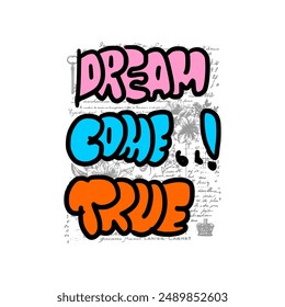 dream come true slogan vintage fashion