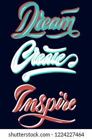 Dream create inspire lettering motivate vector