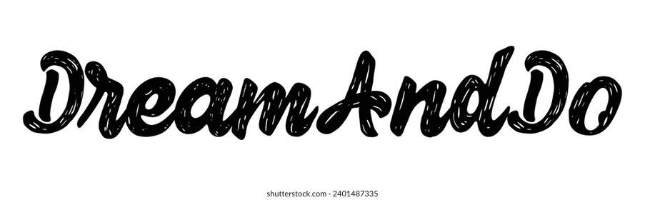 dream and do text on white background.