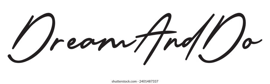 dream and do text on white background.