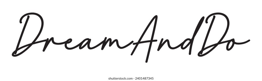 dream and do text on white background.