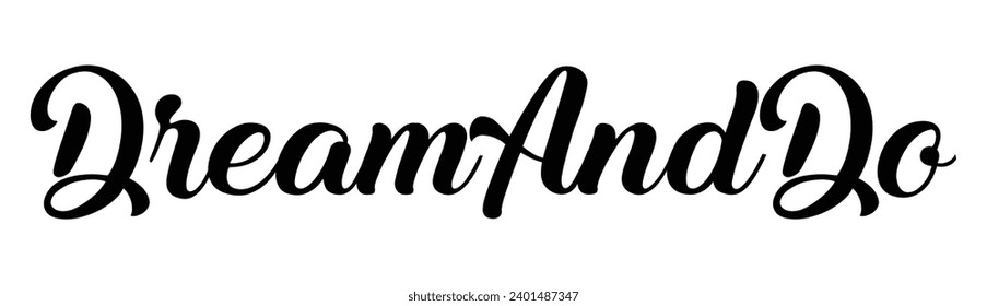 dream and do text on white background.