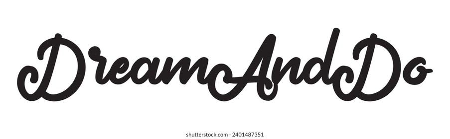 dream and do text on white background.