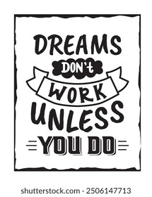 Los sueños no funcionan a menos que lo hagas, citas motivacionales. Póster motivacional. arte de la pared, impresiones, etc