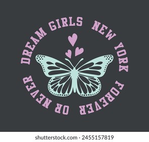 Dream Girls college style vintage slogan typography. Vector illustration design for slogan tee, t shirt, fashion print, poster, sticker, card and other uses.