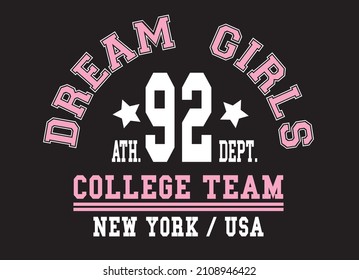 Dream Girls College Team New York Usa Slogan Vector Illustration For T-shirt And Other Uses