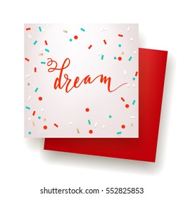 "Dream" - hand lettering greeting card. Hand drawn vector print. Ink quote. Modern brush calligraphy.