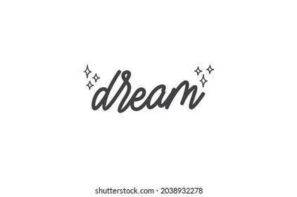 Dream Handwritten Text Lettering Style Positive Stock Vector (Royalty ...