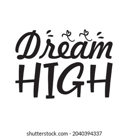 dream high black letter quote