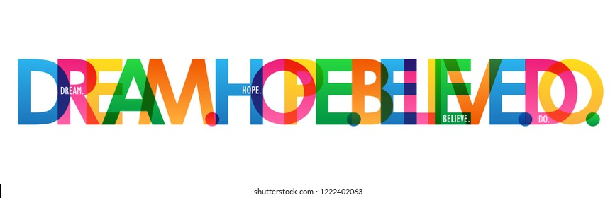 DREAM. HOPE. BELIEVE. DO. colorful letters banner