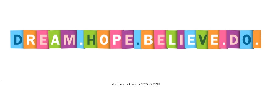DREAM. HOPE. BELIEVE. DO. colorful typography banner