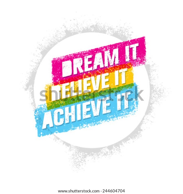 Download Dream Believe Achieve Outstanding Motivation Quote Stock ...
