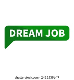 Dream Job Green Rectangle Shape For Work Promotion Business Marketing Social Media Information Announcement
