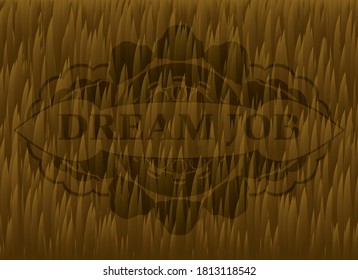 Dream Job text inside Hairy Brown fur realistic emblem. Pet handsome background. Artistic illustration. 