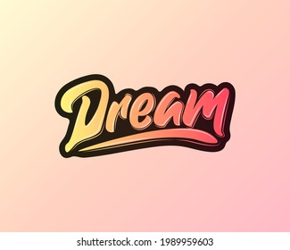 Dream lettering with flash vector illustration, Fashion Slogan text for T-shirt and apparels graphic vector Print