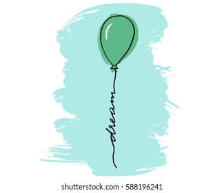 Dream lettering text handwriting balloon handwritten text hand drawn white background, vector. Can be used as print on t-shirts, mugs, bags, posters and cards 