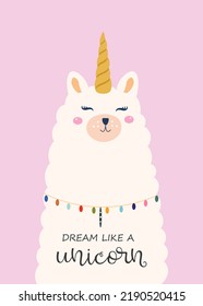 Dream like a unicorn cute card with unicorn llama. Cute white wool llama isolated on light green background. Motivational and inspirational quote. Vector illustration.