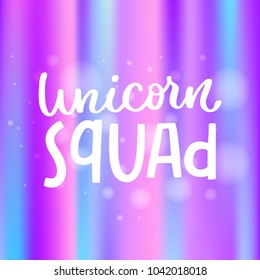 Dream like unicorn. Lettering positive quote, calligraphy vector illustration card with holographic background. Hologram to create trendy modern design, text sign slogan for cards, flyers, posters

