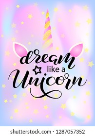 Dream like a Unicorn lettering. Vector illustration