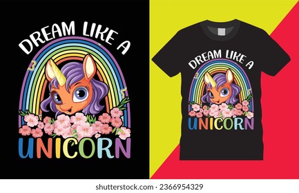 dream like a unicorn Rainbow graphic vector art t shirt template design.cute horse lover blue pink fashion clothing fantsasy drawing illustration designfreek stickers print for reday