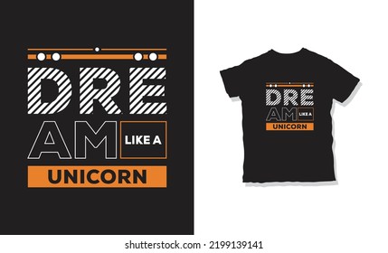  Dream Like A Unicorn T-shirt Design