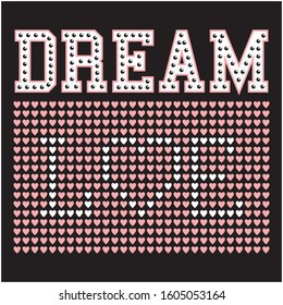 DREAM LOVE TEE SLOGAN DESIGN