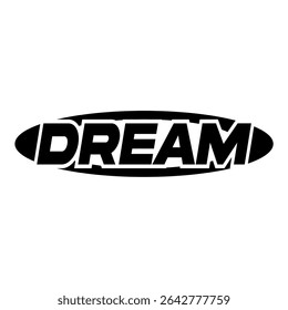 Dream, Minimalist Modern Simple Streetwear Urban Y2K Icon Logo Patch Apparel Fashion Vector Design K70, Commercial Use