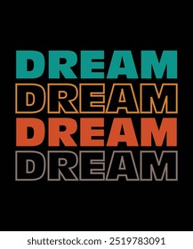 dream modern Typography retro Vintage groovy T-shirt Designs 