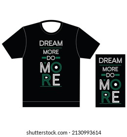 dream more do more Typography graphic work for t-shirt print latest t-shirt chest printing design collection stock