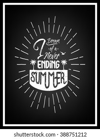 I dream of a never ending summer - Quote Typographical Background