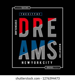 Dream new york city tshirt and apparel design
