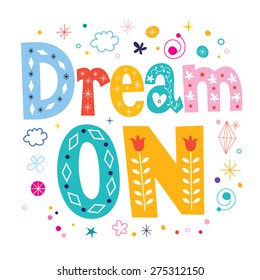 dream on