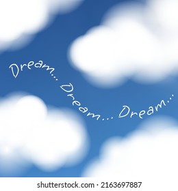 Träume weiter! Vektorgrafik mit flauschigen Wolken auf blauem Hintergrund