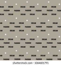 dream passion typographic with white star pattern background vector illustration image