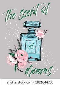 Dream perfume with flowers. Vector drawing on a t-shirt.