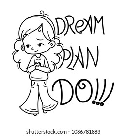 Dream, plan, do. Cute cartoon kids. Vector and illustration.