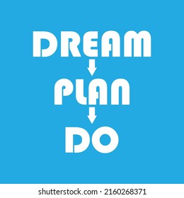 Dream Plan Do Motivational Quotes Inspirational Stock Vector (Royalty ...