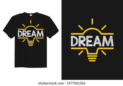 dream print ready typography t-shirt design