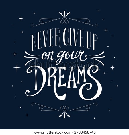 Dream quote, perseverance, motivation, starry night lettering.