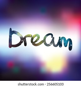 Dream Quote Typographical  Blur Background