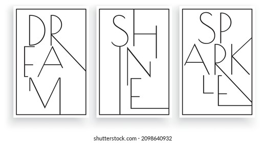 Dream shine sparkle, vector. Minimalist poster design in three pieces. Scandinavian wall artwork, wall decoration. Wording design isolated on white background, lettering, typographic