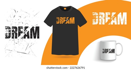 Dream t shirt and coffee mug design template
