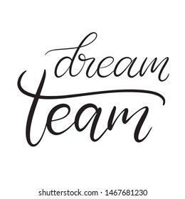 Dream Team Black White Lettering Vector Stock Vector (royalty Free 